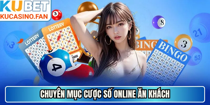 Chuyên mục cược số online ăn khách