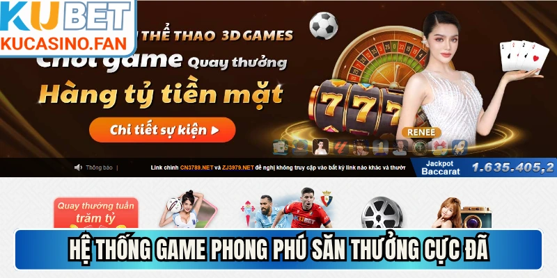 Hệ thống game phong phú săn thưởng cực đã