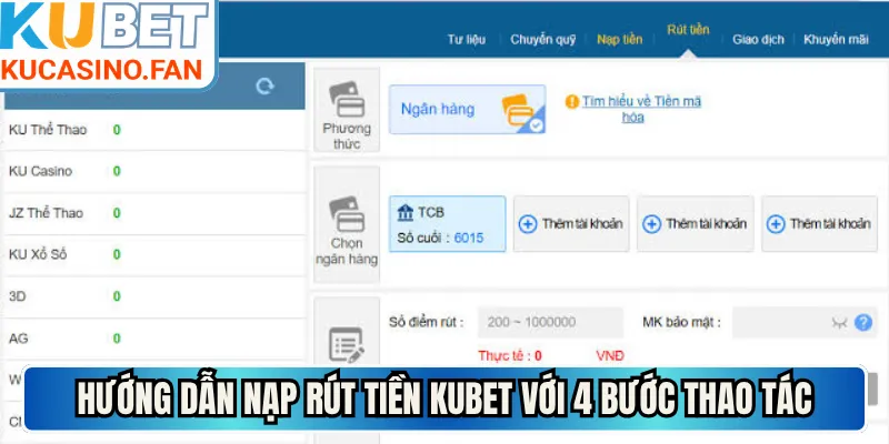Hướng dẫn nạp rút tiền Kubet với 4 bước thao tác