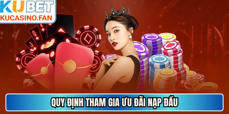 Quy định tham gia ưu đãi nạp đầu